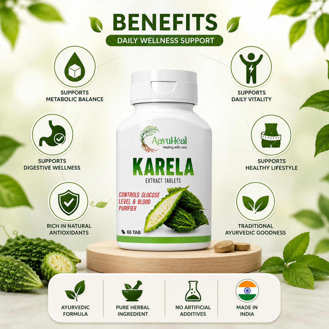 A bottle of AyurHeal Karela Extract Tablets centered on a light background with decorative green leaves and text highlighting daily wellness benefits. The bottle is white with green and red label details, shown with a wooden platform and two tablets beside it.